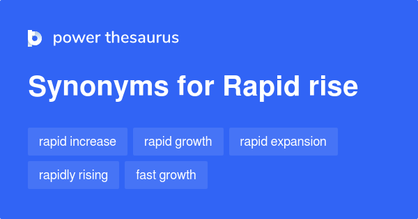 Rapid Growth Synonyms Meaning