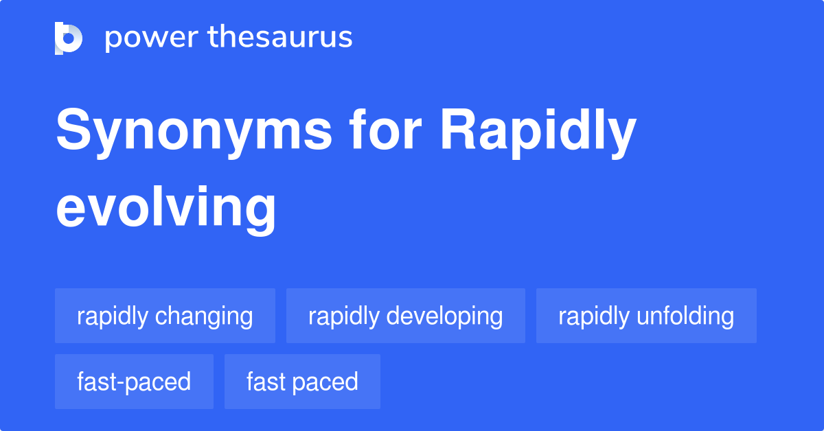 Rapidly Evolving Synonym