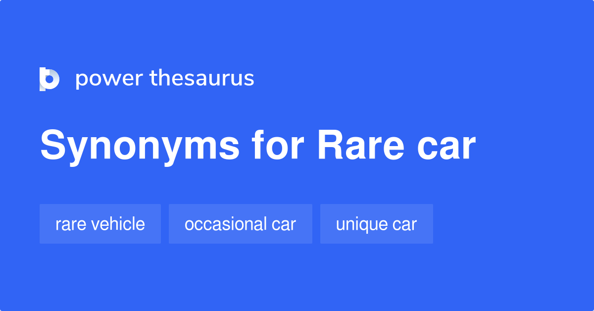 rare-car-synonyms-8-words-and-phrases-for-rare-car