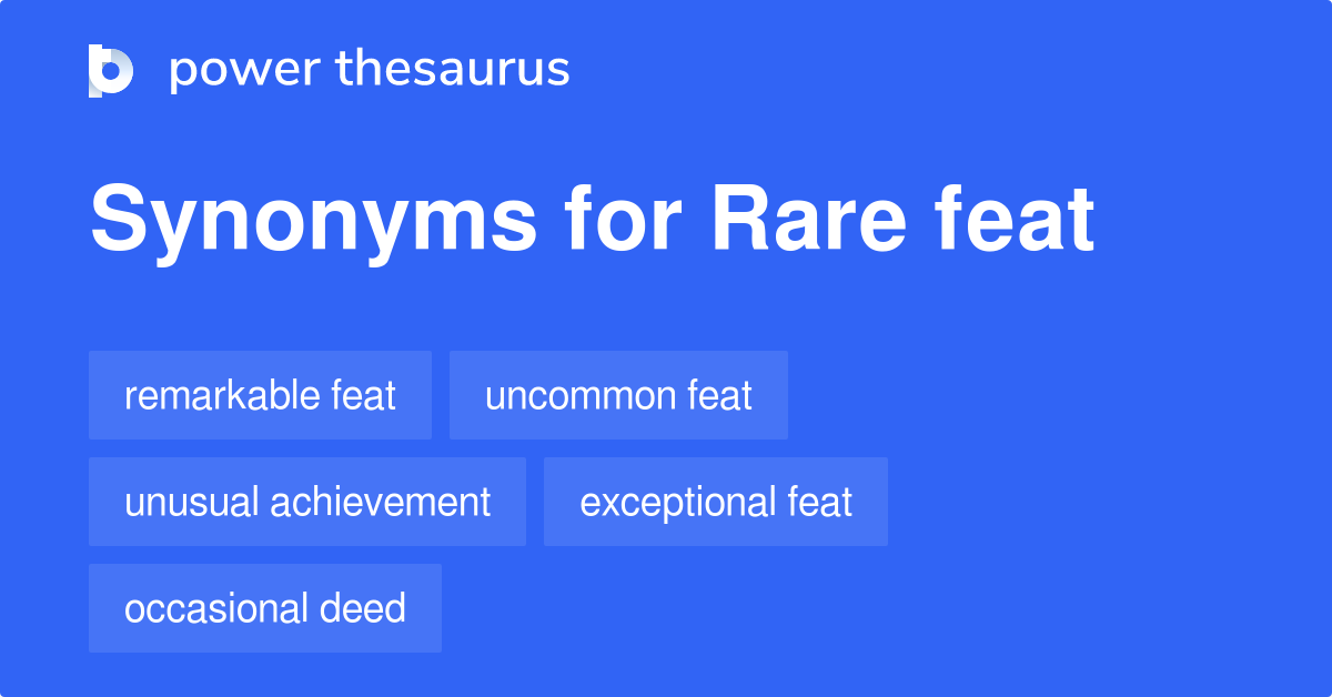 rare-feat-synonyms-40-words-and-phrases-for-rare-feat