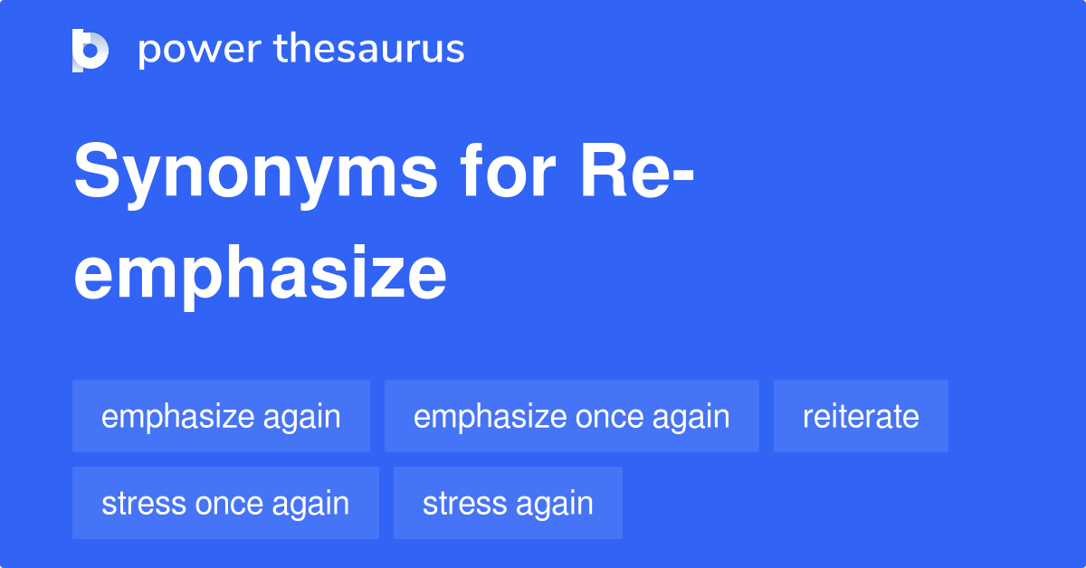 re-emphasize-synonyms-46-words-and-phrases-for-re-emphasize