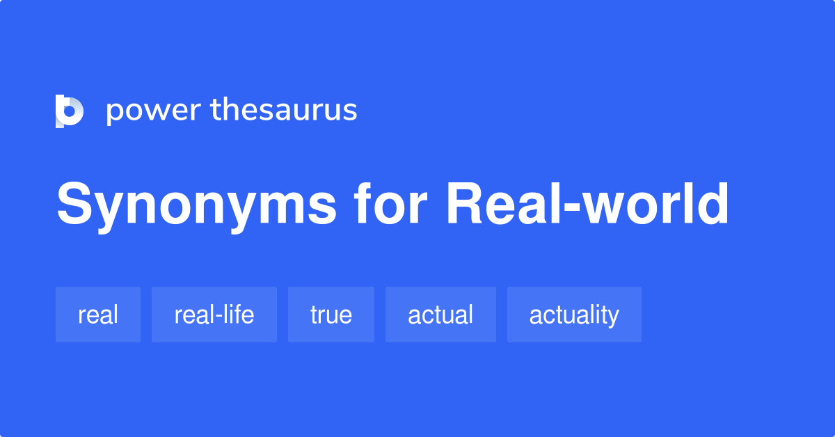 real-world-synonyms-146-words-and-phrases-for-real-world