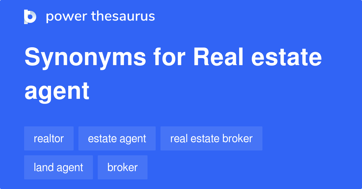 What is a synonym for real estate agent?