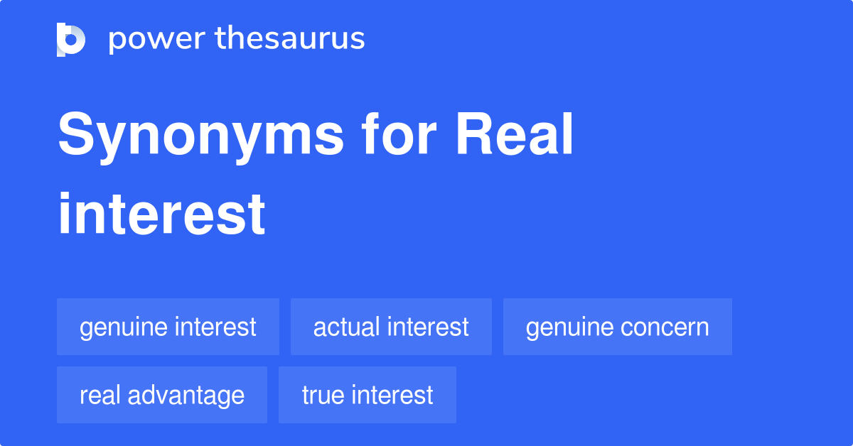 real-interest-synonyms-73-words-and-phrases-for-real-interest