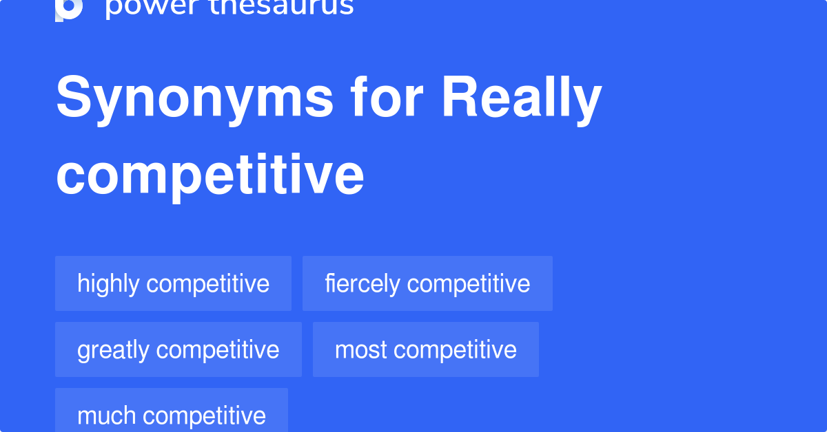 really-competitive-synonyms-34-words-and-phrases-for-really-competitive