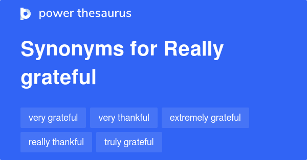really-grateful-synonyms-54-words-and-phrases-for-really-grateful