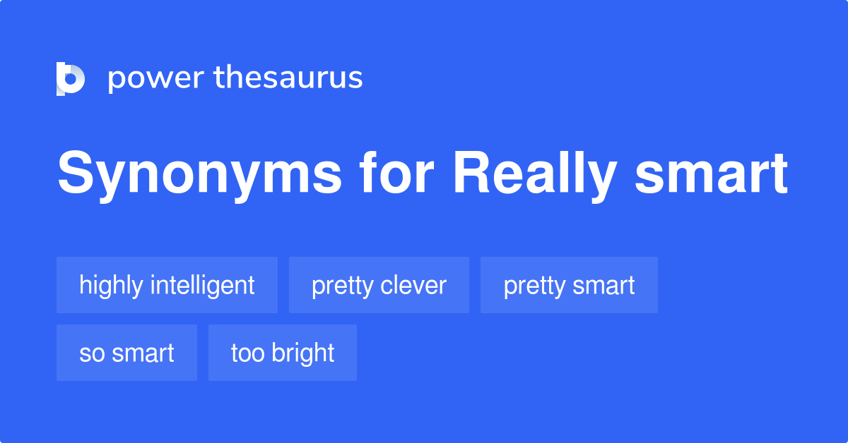 really-smart-synonyms-56-words-and-phrases-for-really-smart