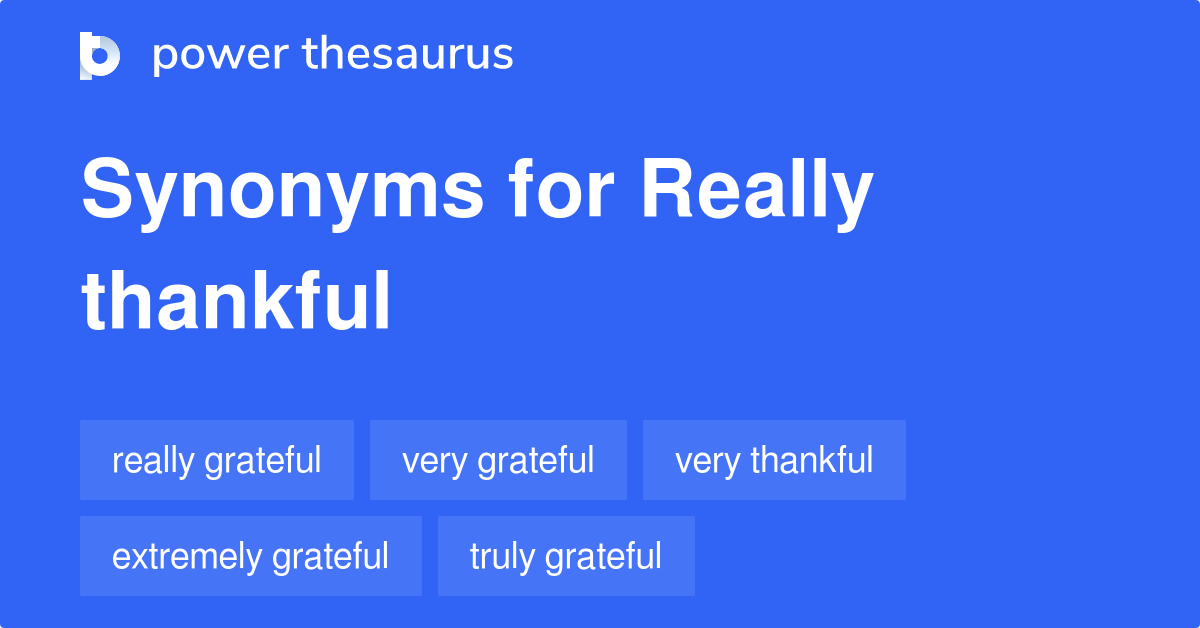 really-thankful-synonyms-47-words-and-phrases-for-really-thankful