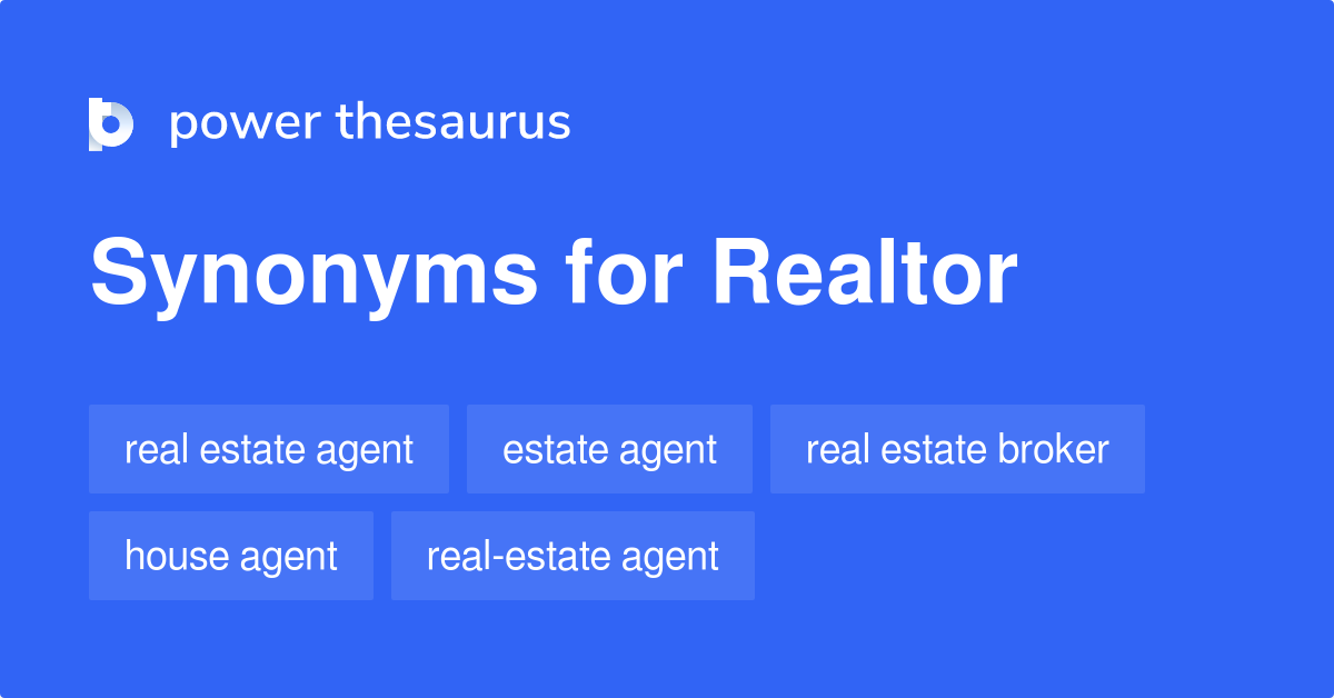 Is there another name for a real estate agent?