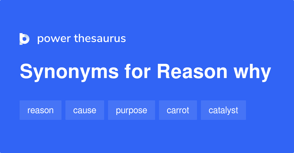 reason-why-synonyms-150-words-and-phrases-for-reason-why