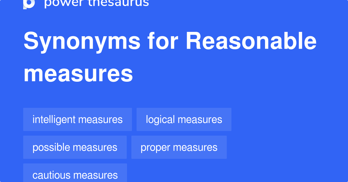 reasonable-measures-synonyms-129-words-and-phrases-for-reasonable