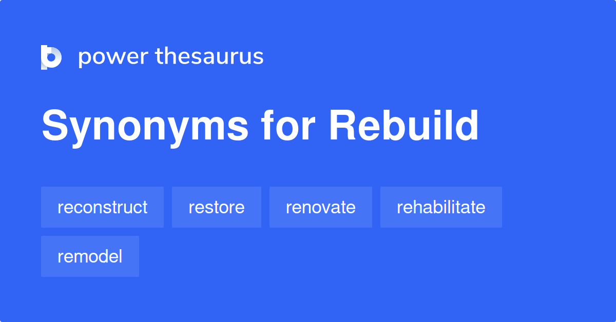 rebuild-synonyms-734-words-and-phrases-for-rebuild