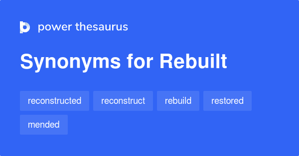 rebuilt-synonyms-267-words-and-phrases-for-rebuilt