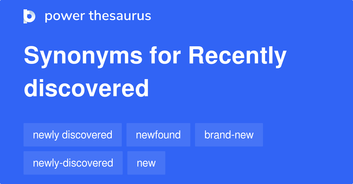 recently-discovered-synonyms-128-words-and-phrases-for-recently