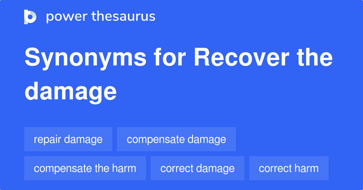 Damage Meaning Synonyms And Antonyms