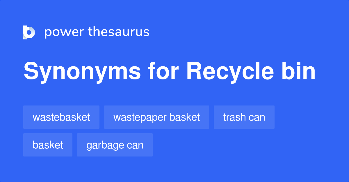 recycle-bin-synonyms-52-words-and-phrases-for-recycle-bin