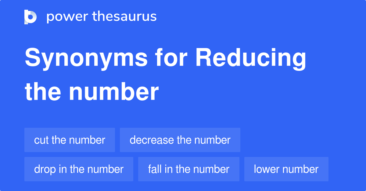 reducing-the-number-synonyms-61-words-and-phrases-for-reducing-the-number