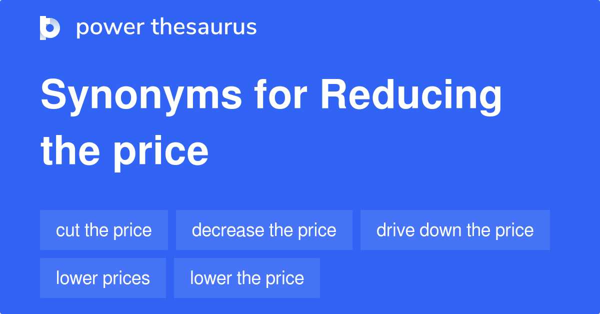 reducing-the-price-synonyms-81-words-and-phrases-for-reducing-the-price