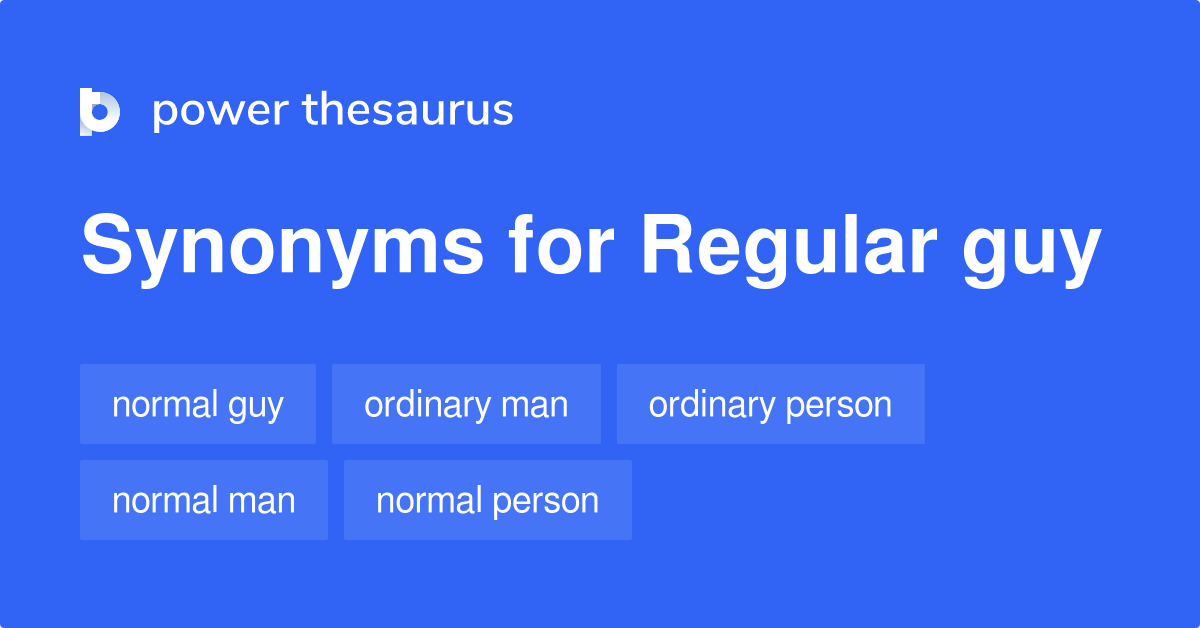 regular-guy-synonyms-482-words-and-phrases-for-regular-guy