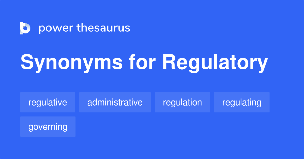 regulatory-synonyms-254-words-and-phrases-for-regulatory