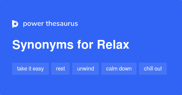 synonym for relax