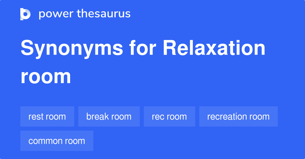 Here Relaxation Synonyms In English