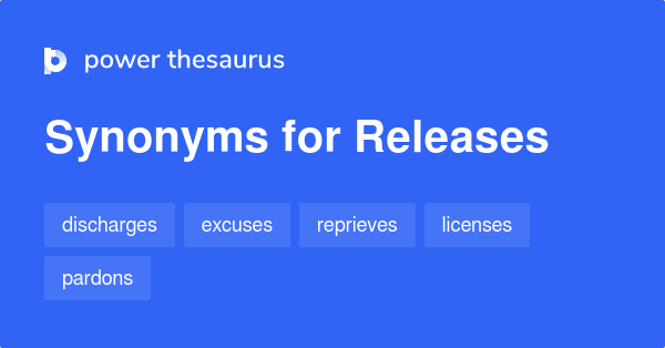 releases-synonyms-600-words-and-phrases-for-releases