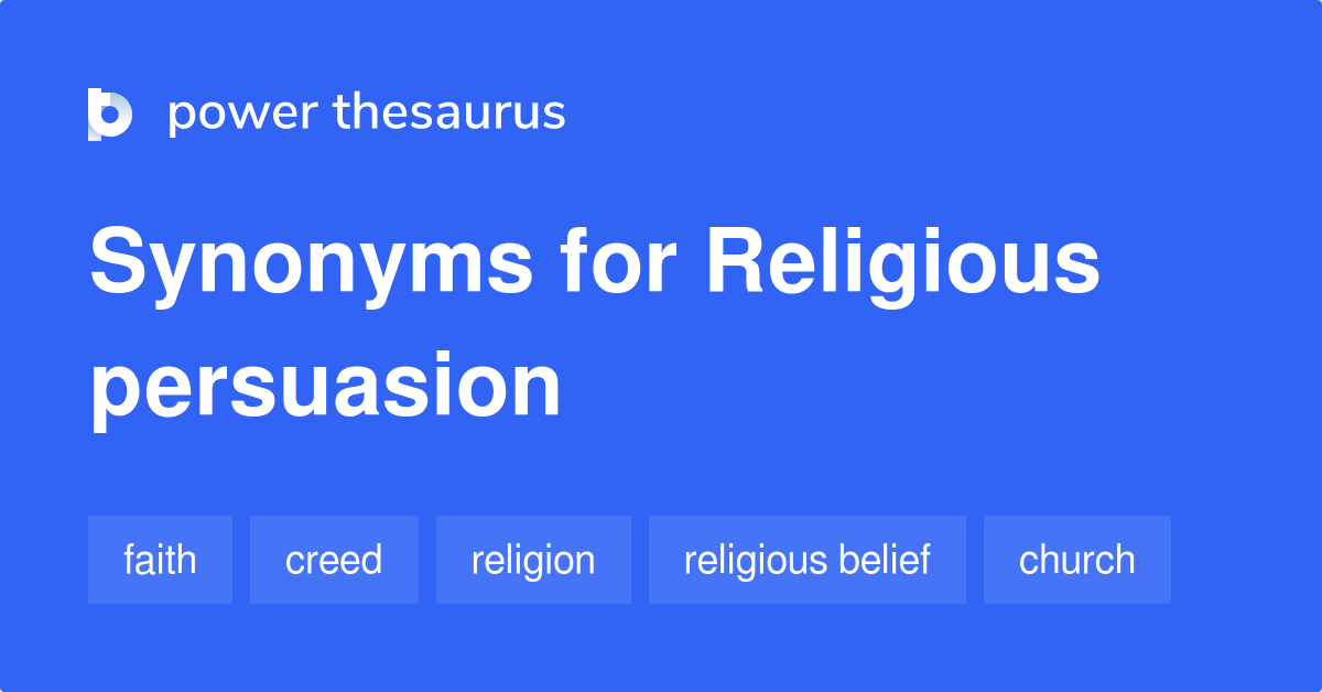 religious-persuasion-synonyms-67-words-and-phrases-for-religious