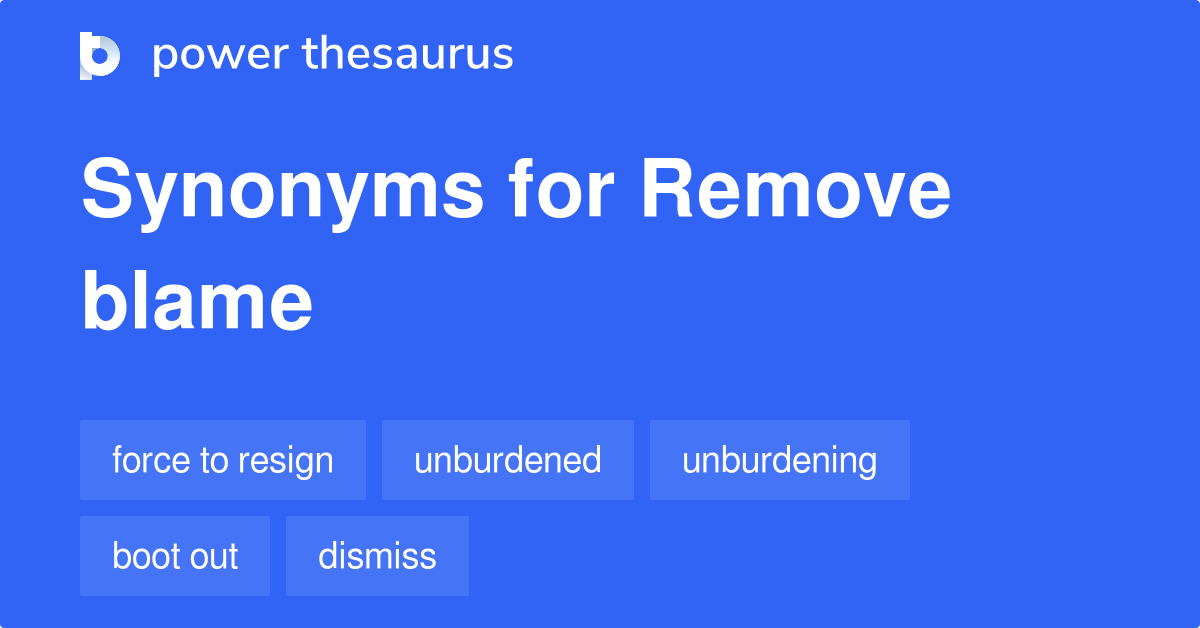 remove-blame-synonyms-47-words-and-phrases-for-remove-blame