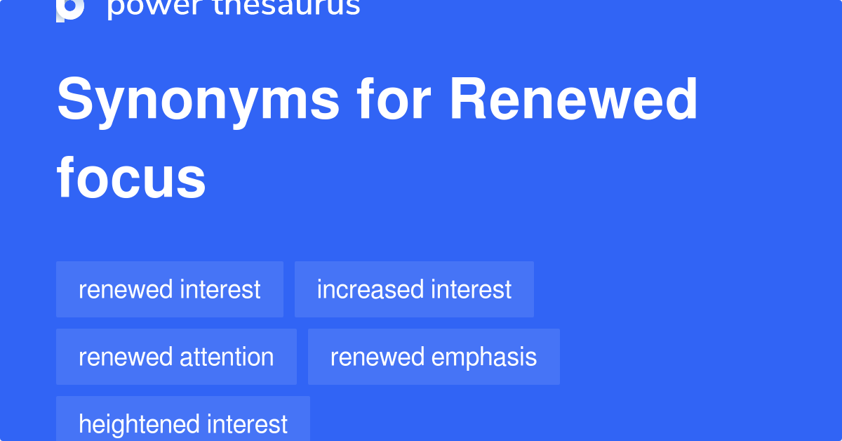 renewed-focus-synonyms-38-words-and-phrases-for-renewed-focus