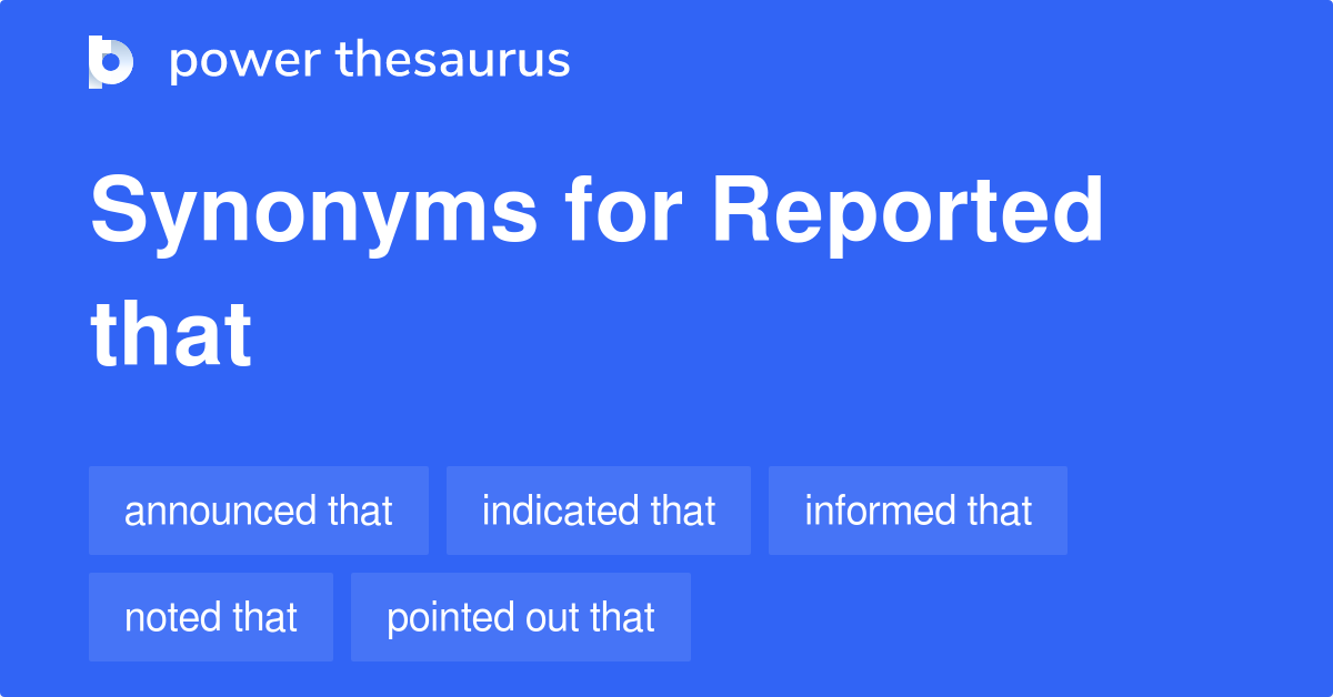 reported-that-synonyms-123-words-and-phrases-for-reported-that