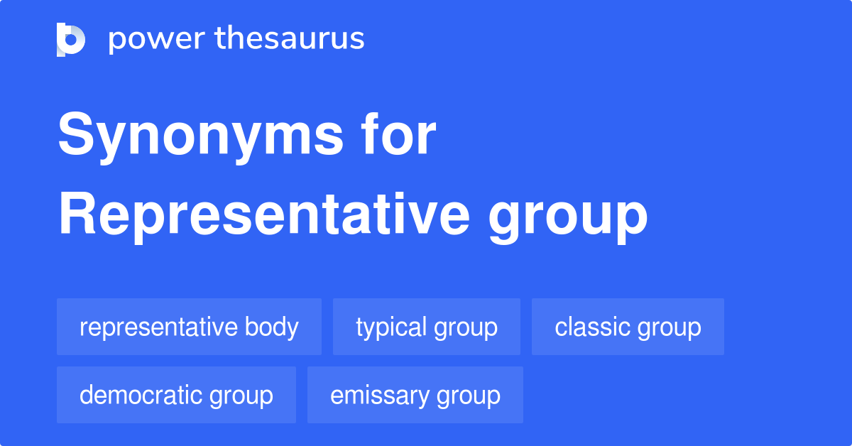 Representative Group synonyms 32 Words and Phrases for