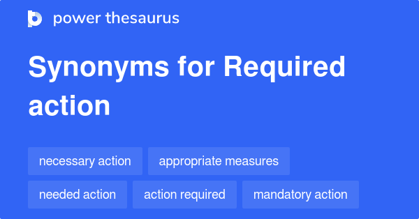 required-action-synonyms-130-words-and-phrases-for-required-action