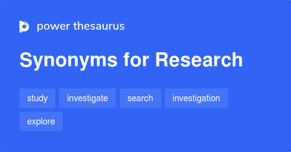 Synonyms for Research