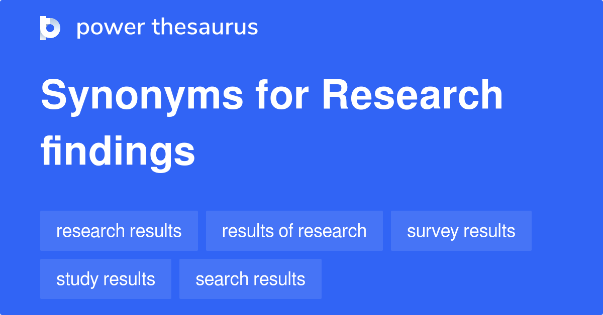 research findings another word