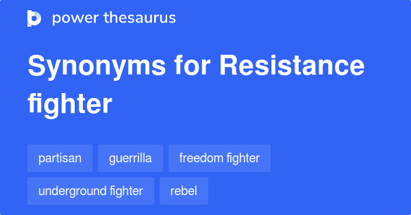 resistance-fighter-synonyms-188-words-and-phrases-for-resistance-fighter