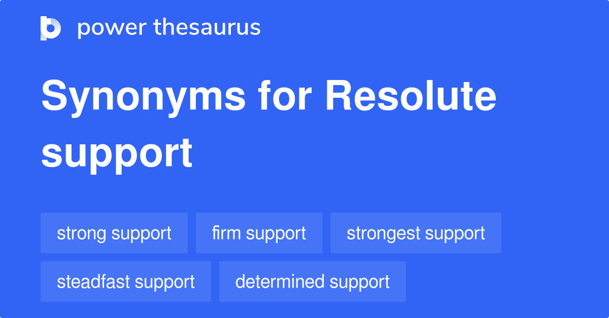 resolute-support-synonyms-138-words-and-phrases-for-resolute-support