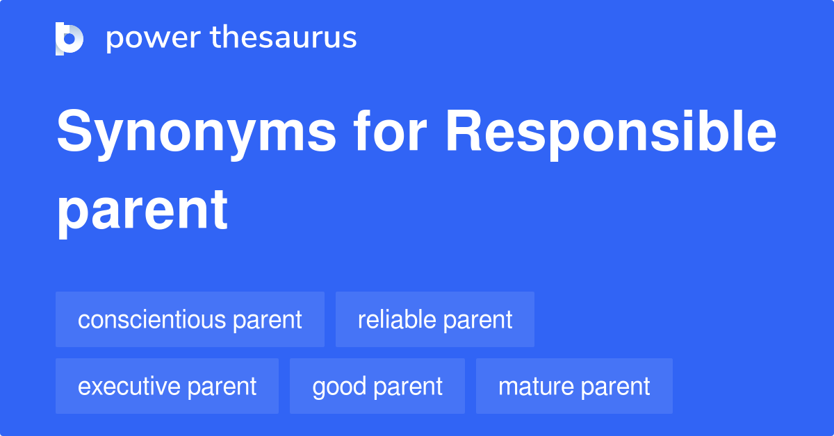 responsible-parent-synonyms-16-words-and-phrases-for-responsible-parent