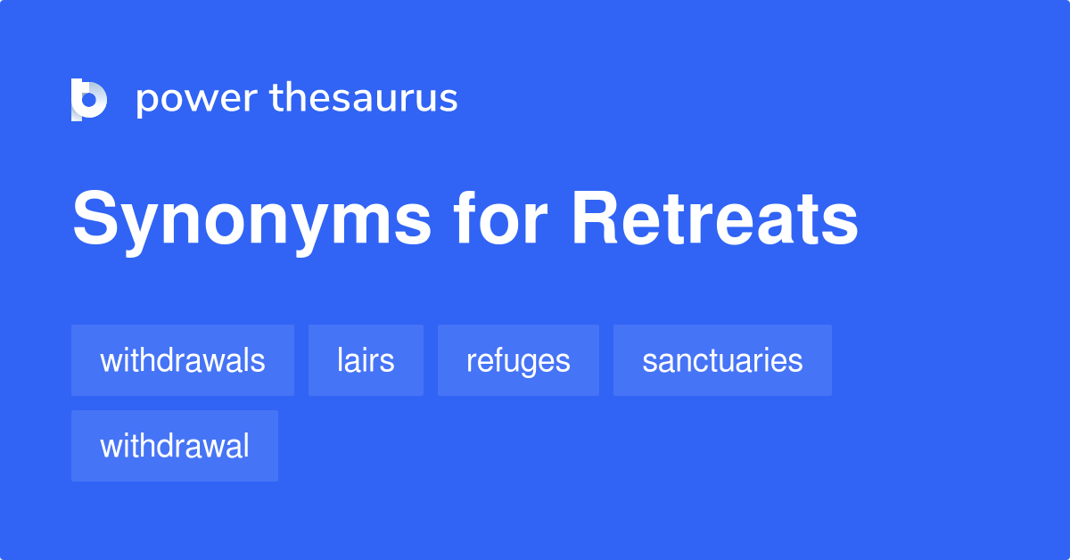 retreats-synonyms-721-words-and-phrases-for-retreats