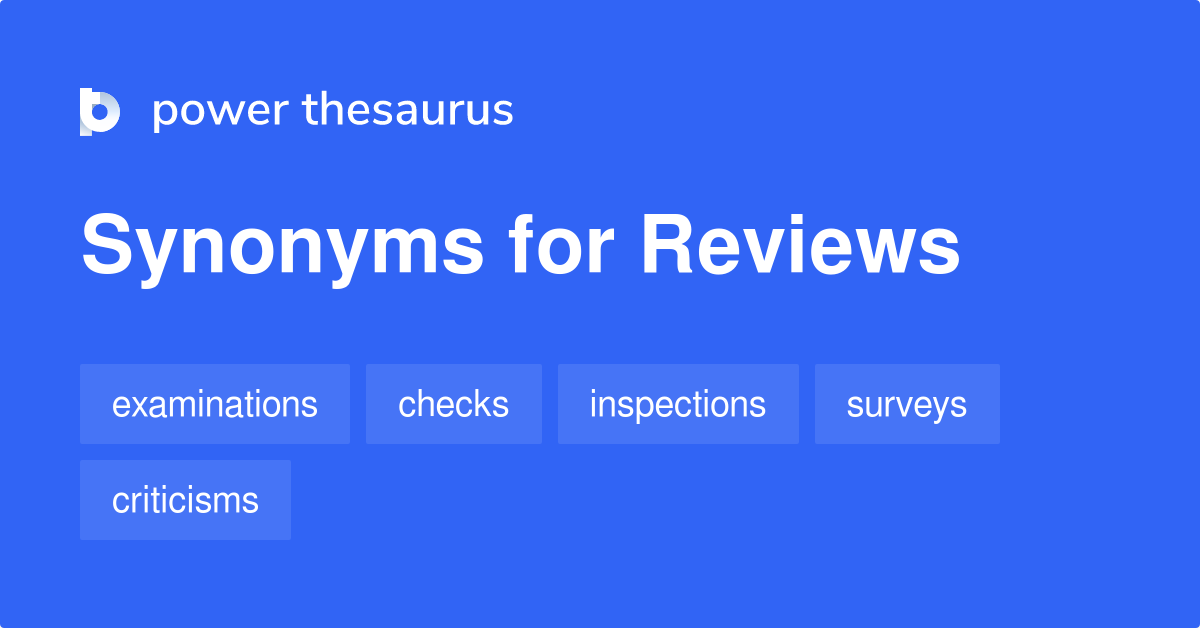 Reviews synonyms 940 Words and Phrases for Reviews