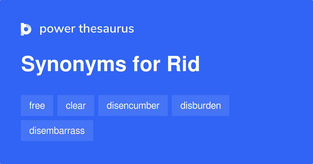 rid-synonyms-684-words-and-phrases-for-rid