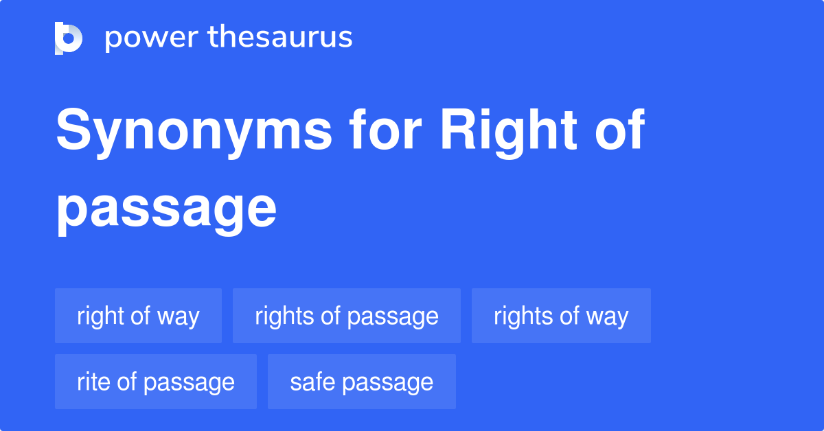 right-of-passage-synonyms-22-words-and-phrases-for-right-of-passage