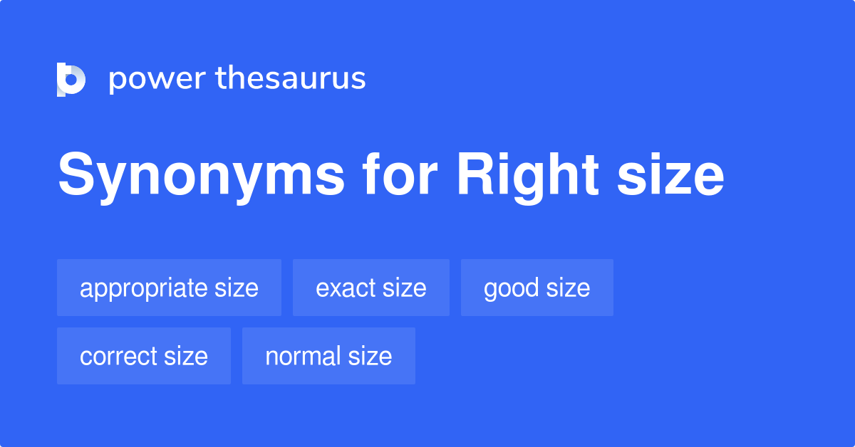 right-size-synonyms-60-words-and-phrases-for-right-size