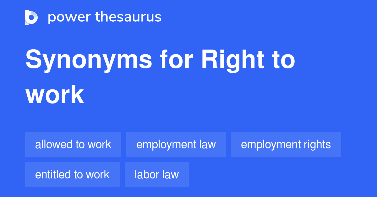 right-to-work-synonyms-58-words-and-phrases-for-right-to-work