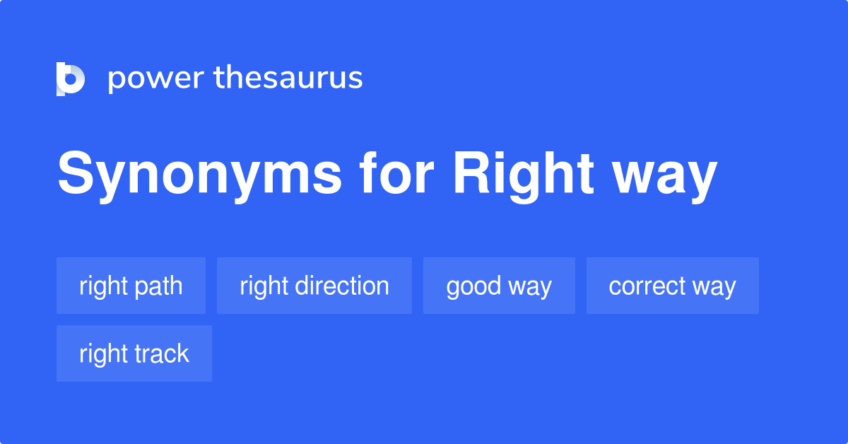 right-way-synonyms-97-words-and-phrases-for-right-way