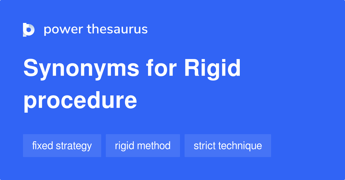 rigid-procedure-synonyms-42-words-and-phrases-for-rigid-procedure