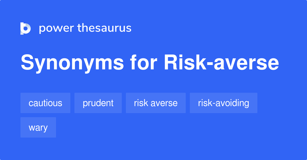 What Is The Opposite Of Risk Averse