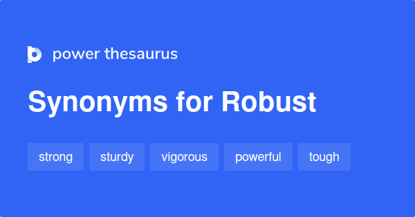 What Is Synonyms Of Robust