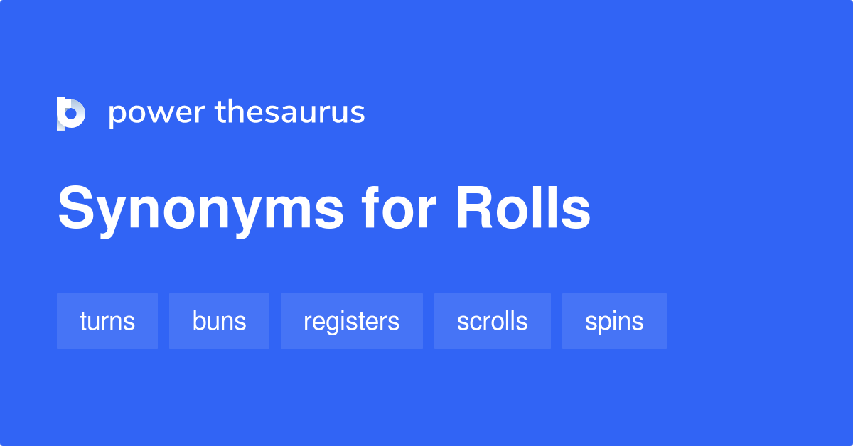 rolls-synonyms-975-words-and-phrases-for-rolls