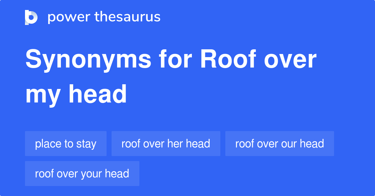 roof-over-my-head-synonyms-4-words-and-phrases-for-roof-over-my-head